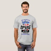 Trini bis zum Knochen Vater T-Shirt (Vorne ganz)