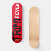 TRINI FEVER Skateboard (Vorderseite)