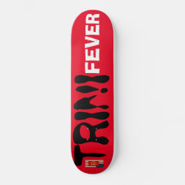 TRINI FEVER Skateboard