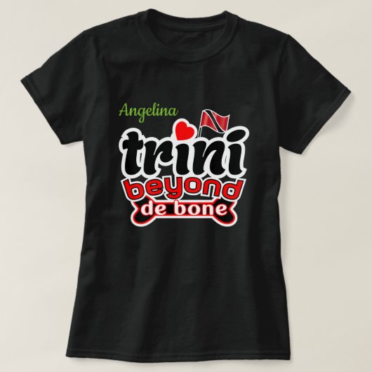 Trini jenseits von de bone (Ihr Name) T-Shirt (Design vorne)