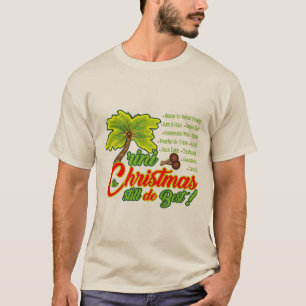 Trini Weihnachten ist immer noch das Beste T-Shirt