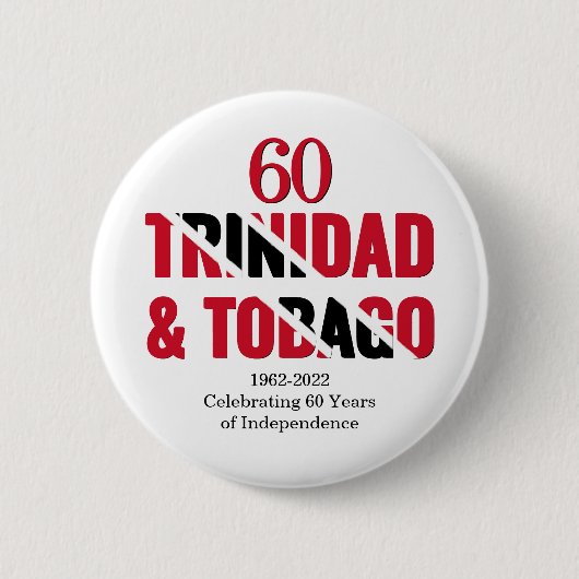 TRINIDAD 60 Jahre Unabhängigkeit Button (Vorderseite)