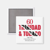 TRINIDAD 60 Jahre Unabhängigkeit Magnet (Vorderseite/Rückseite)