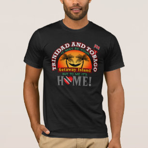 Trinidad und Tobago / Insel der Ausreißer T-Shirt