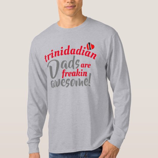 Trinidadian-VATER sind Freakin Phantastisch T-Shirt (Vorderseite)