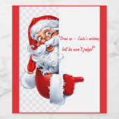 "Trink auf - der Weihnachtsmann schaut zu, aber er Weinetikett (Einzelnes Label)
