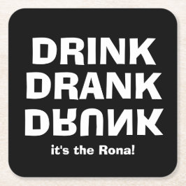 Trink Betrunken getrunken - Es ist die Rona! Schwa Rechteckiger Pappuntersetzer