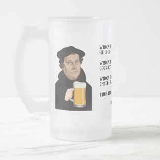 Trink Bier! Martin Luther Mattglas Bierglas