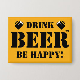 Trink Bier sei glücklich! Button