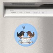 Trink deinen Tee! Magnet (In Situ (Geschirrspüler))