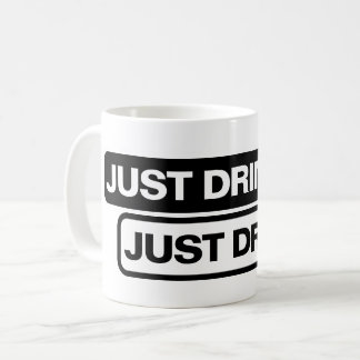 "Trink es einfach." - Tasse