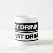"Trink es einfach." - Tasse (Mittel)