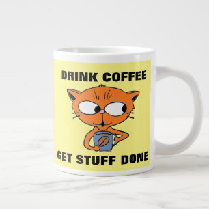 TRINK KAFFEE ERLEDIGE DIE DINGE Cute Katze Jumbo-Tasse