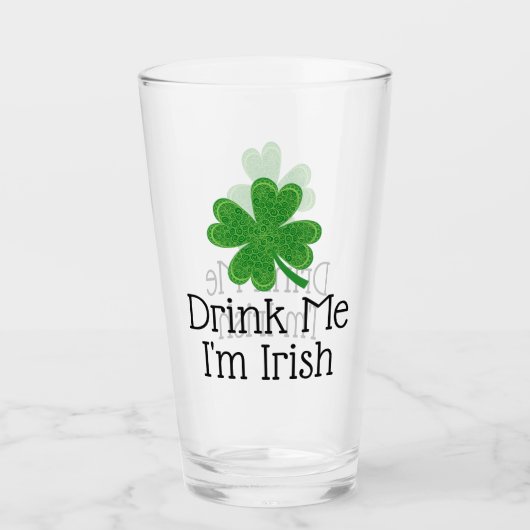 Trink Me Ich bin irisch 4 Leaf Clover St. Patrick' Glas (Vorderseite)