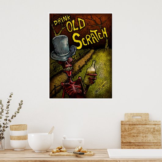 "TRINK OLD SCRATCH" POSTER (Küche)