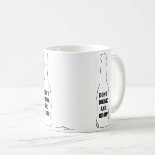 Trink und Zeichn nicht Kaffeetasse (VorderseiteRechts)