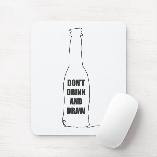 Trink und Zeichn nicht Mousepad (Mit Mouse)