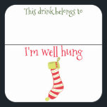 Trinkaufkleber Marker Name Funny Christmas Sprichw Quadratischer Aufkleber<br><div class="desc">*** Kaufen Sie die Matte Finish bei Verwendung dieses Aufklebers für Getränkemarken*** Dieses Design kann in dem Bereich personalisiert sein, der durch den Wechsel des Fotos und/oder Textes zur Verfügung gestellt wird. Sie können auch angepasst werden, indem Sie auf Vorlage personalisieren klicken und dann auf die Schaltfläche klicken, um weitere...</div>