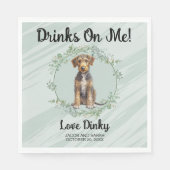 Trinke auf mich! Airedale Terrier Hund Hochzeitsti Serviette (Vorderseite)