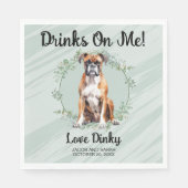 Trinke auf mich! Boxer Dog Pet Wedding Serviette (Vorderseite)