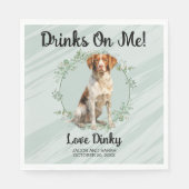 Trinke auf mich! Brittany Spanel Pet Wedding Serviette (Vorderseite)