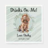 Trinke auf mich! Cocker Spanel Dog Pet Wedding Serviette (Vorderseite)