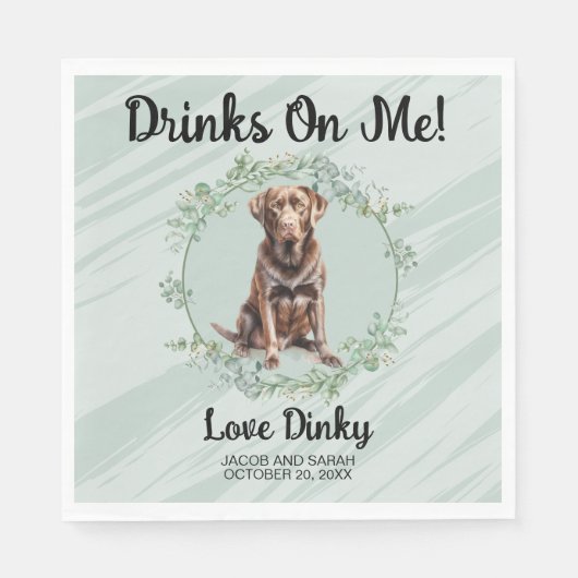 Trinke auf mich! Schokolade Labrador Hochzeitstief Serviette (Vorderseite)