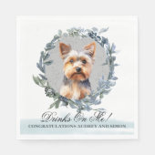 Trinke auf mich! Yorkshire Terrier Dog Hochzeitsti Serviette (Vorderseite)