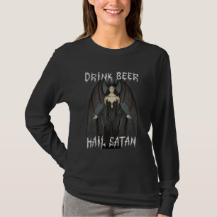 Trinke Bier Heil Satan Ich Satanist Okkult T-Shirt