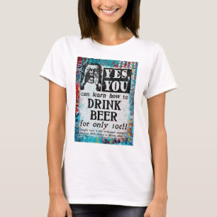 Trinke Bier - Lustige Vintage-Werbung T-Shirt