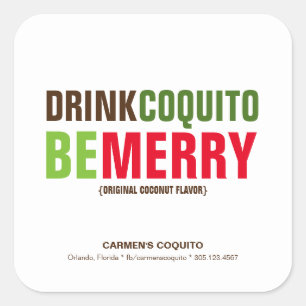 Trinke Coquito und sei fröhlich zu Weihnachten Quadratischer Aufkleber