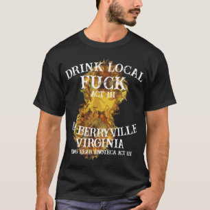 Trinke Einheimisches Fick In Staunton Virginia Akt T-Shirt