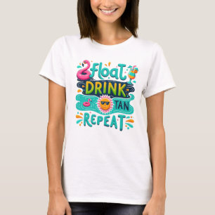 Trinke Float Tan wiederhole  T-Shirt