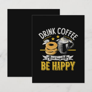 Trinke Kaffee Iss Bagels Sei Glücklich Begleitkarte