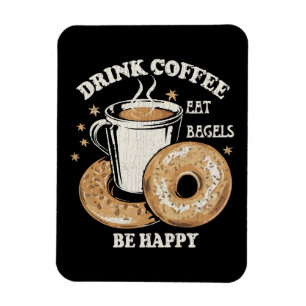 Trinke Kaffee Iss Bagels Sei Glücklich Magnet