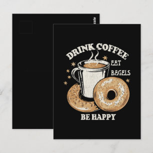 Trinke Kaffee Iss Bagels Sei Glücklich Postkarte