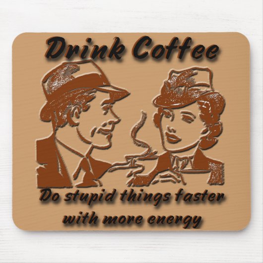 Trinke Kaffee-Mauspad Mousepad (Vorne)