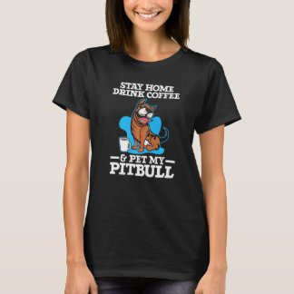 Trinke Kaffee und streichle meinen Pitbull Koffein T-Shirt