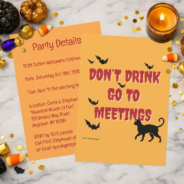 Trinke nicht, gehe zu Meetings | Nüchterne Hallowe Einladung