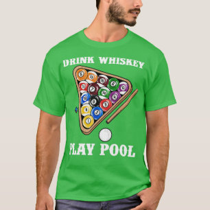 Trinke Spiel Pool Ich Lustiger Whisky Billard 2 T-Shirt