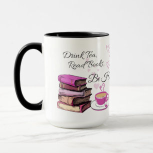 Trinke Tee, Lies Bücher, Sei Glücklich Tasse, Kaff Tasse