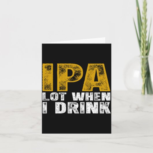 Trinke viel IPA-Bier Design Karte (Vorderseite)