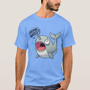 Trinke Wasser Narwal T-Shirt