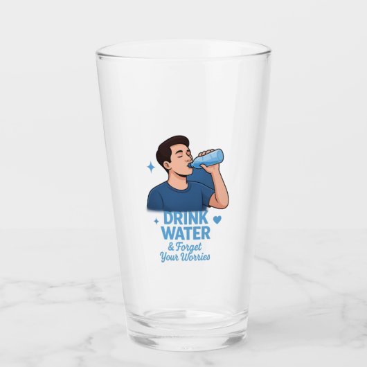Trinke Wasser und vergesse deine Sorgen Glas (Vorderseite)