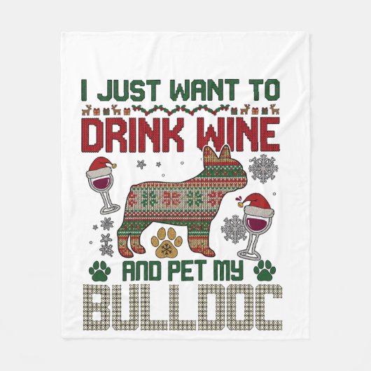Trinke Wein Bulldogge Hund hässlicher Pullover Wei Fleecedecke (Vorderseite)