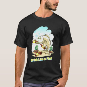 Trinke wie ein Fisch Idiom T-Shirt