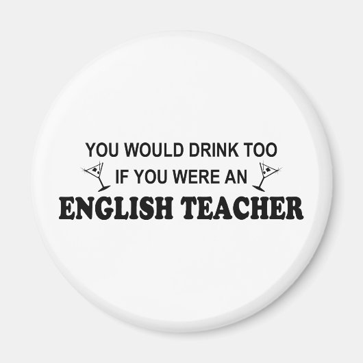 Trinken auch - Englischlehrer Magnet (Vorne)