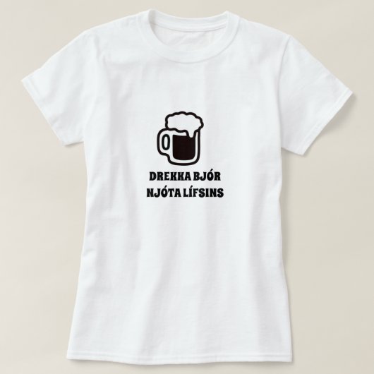 trinken Bier genießt das Leben in Island T-Shirt (Design vorne)
