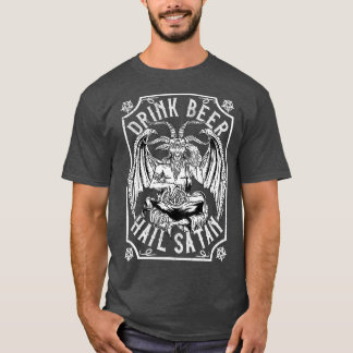 Trinken Bier Hail Satan I Satanic Baphomet I T-Shirt