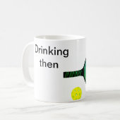 Trinken dann Pickleball Kaffeetasse (Vorderseite Links)